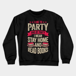 Funny Bookworm Book Reading Lover Gift Crewneck Sweatshirt